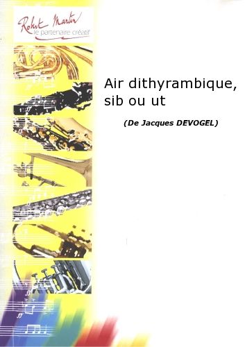 couverture Air Dithyrambique, Sib ou Ut Editions Robert Martin