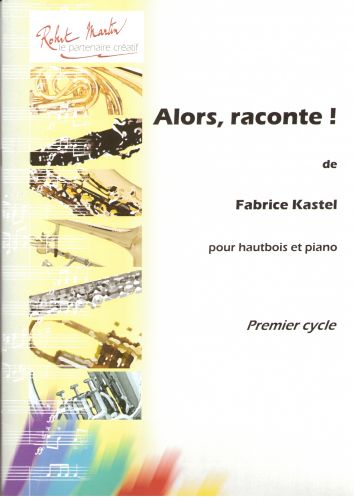 couverture Alors, Raconte ! Editions Robert Martin