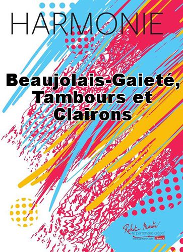 couverture Beaujolais-Gaiet, Tambours et Clairons Martin Musique