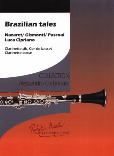 couverture BRAZILIAN TALES -5 clarinets Editions Robert Martin