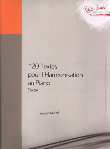couverture Cent Vingt Textes Pour l'Harmonisation au Piano Editions Robert Martin
