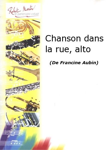 couverture Chanson Dans la Rue, Alto Editions Robert Martin
