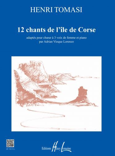 couverture Chants de l'Ile de Corse (12) Editions Henry Lemoine