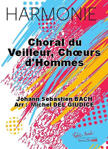 couverture Choral du Veilleur, Churs d'Hommes Martin Musique