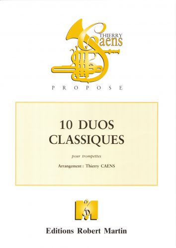 couverture DIX Duos Classiques Pour Deux Trompettes Editions Robert Martin