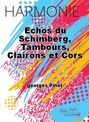 couverture Echos du Schimberg, Tambours, Clairons et Cors Martin Musique