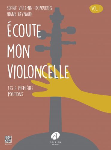 couverture Ecoute mon violoncelle Vol.1 Delrieu