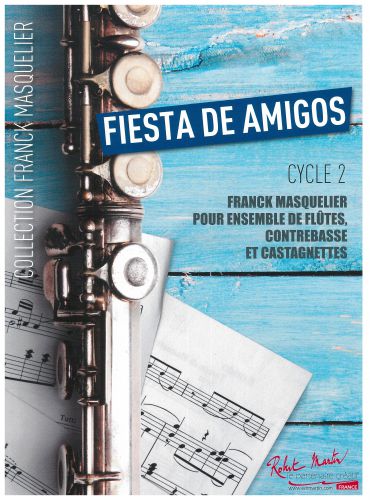 couverture FIESTA DE AMIGOS Editions Robert Martin