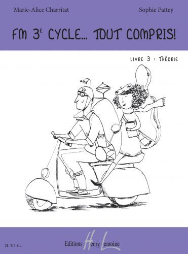 couverture FM 3e cycle... Tout compris ! Livre 3 : Thorie Editions Henry Lemoine