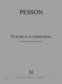 couverture Future is a faded song Editions Henry Lemoine