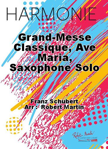 couverture Grand-Messe Classique, Ave Maria, Saxophone Solo Martin Musique