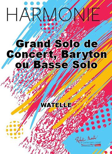 couverture Grand Solo de Concert, Baryton ou Basse Solo Martin Musique