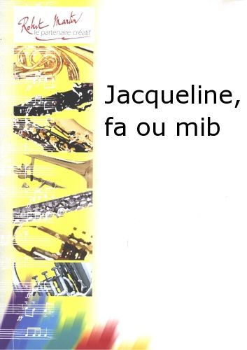 couverture Jacqueline, Fa ou Mib Editions Robert Martin