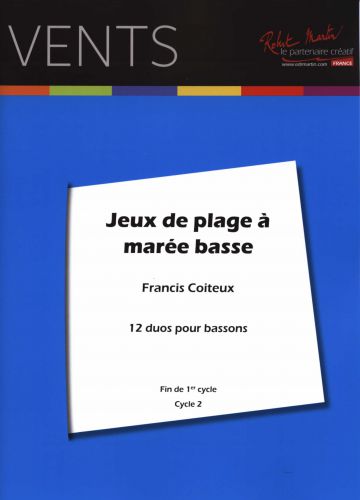 couverture JEUX DE PLAGE A MAREE BASSE 12 DUOS POUR BASSONS Editions Robert Martin