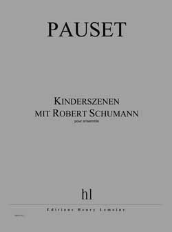 couverture Kinderszenen mit Robert Schumann Editions Henry Lemoine