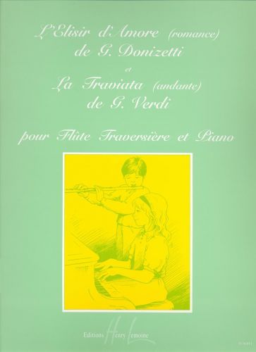 couverture L'Elisir d'Amor : Romance / La Traviata : Andante Editions Henry Lemoine