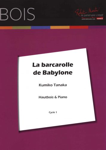 couverture LA BARCAROLLE DE BABYLONE Editions Robert Martin