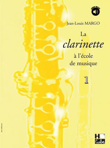 couverture La clarinette  l'cole de musique Vol.1 version en Ut H Cube