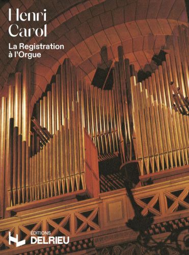 couverture La Registration  l'orgue Delrieu