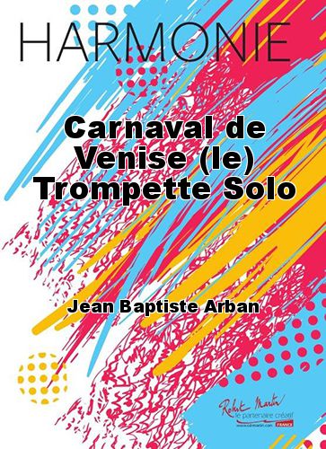 couverture Carnaval de Venise (le) Trompette Solo Martin Musique
