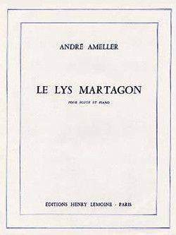 couverture Le Lys Martagon Editions Henry Lemoine