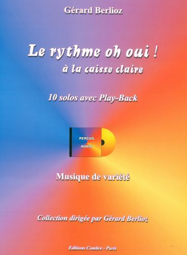 couverture Le rythme oh oui !  la caisse claire - 10 solos avec play-back Combre