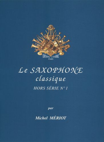 couverture Le Saxophone classique - hors srie n1 Combre