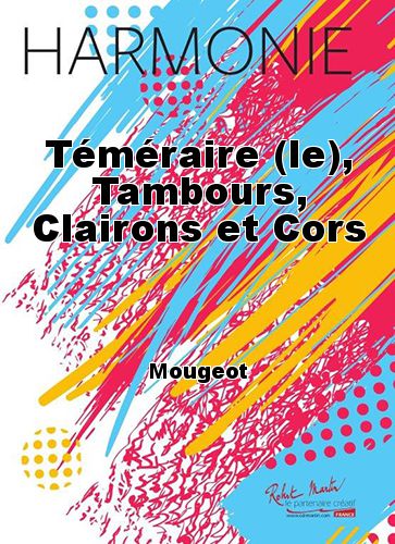 couverture Tmraire (le), Tambours, Clairons et Cors Martin Musique