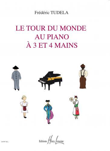 couverture Le Tour du Monde au piano  3 et 4 mains Editions Henry Lemoine