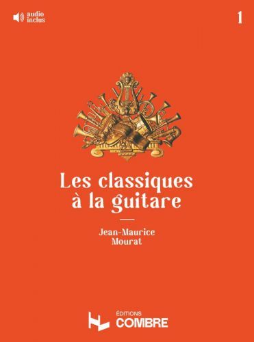 couverture Les Classiques  la guitare Vol.1 Combre