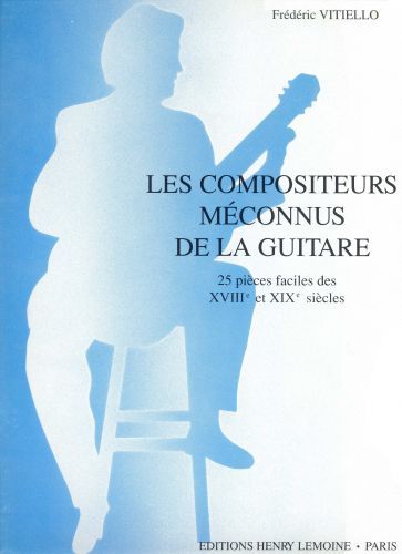 couverture Les compositeurs mconnus de la guitare Editions Henry Lemoine