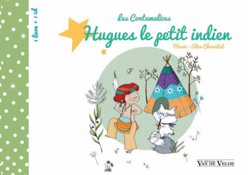 couverture Les Contamalices : Hugues le petit indien Van de Velde