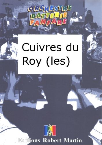 couverture Cuivres du Roy (les) Martin Musique