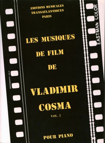 couverture LES MUSIQUES DE FILM DE VLADIMIR COSMA VOL 2 PIANO Editions Robert Martin