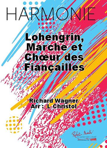 couverture Lohengrin, Marche et Chur des Fianailles Martin Musique