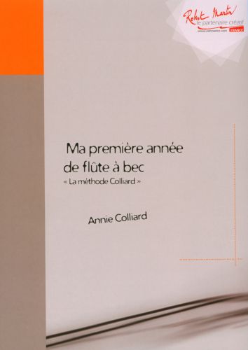 couverture Ma Premiere Annee de Flute a Bec Editions Robert Martin