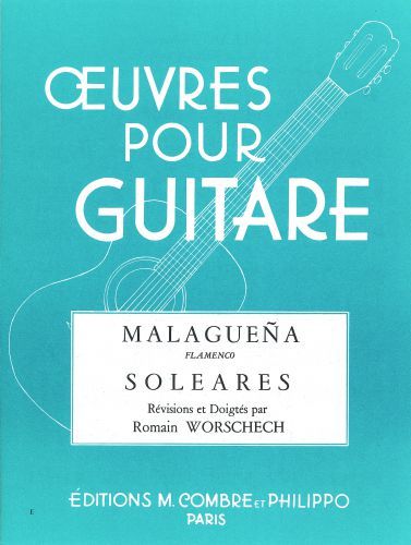 couverture Malaguena (Flamenco) et Soleares Combre