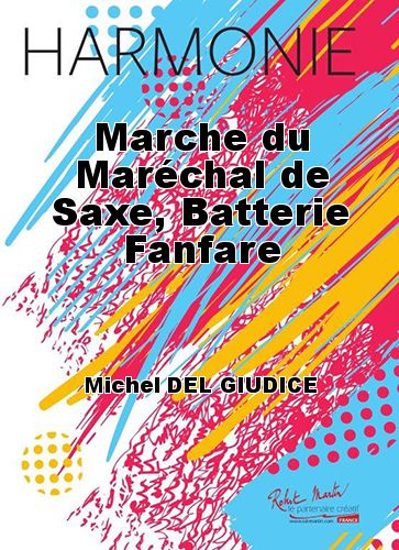 couverture Marche du Marchal de Saxe, Batterie Fanfare Martin Musique