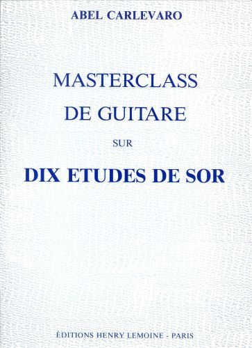 couverture Masterclass : 10 Etudes de Sor Editions Henry Lemoine