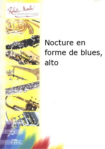couverture Nocture En Forme de Blues, Alto Editions Robert Martin
