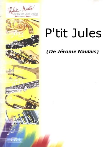 couverture P'Tit Jules Editions Robert Martin