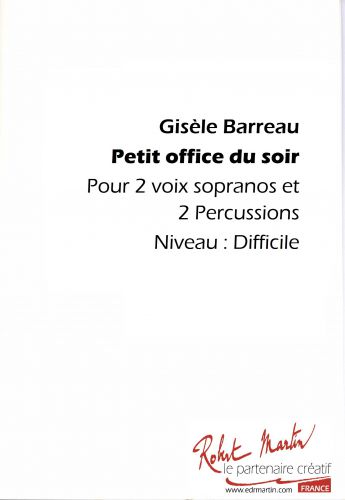 couverture PETIT OFFICE DU SOIR pour 2 VOIX S ET 2 PERCUSSIONS Editions Robert Martin
