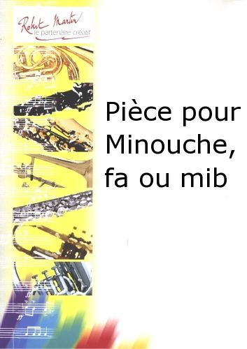 couverture PIce Pour Minouche, Fa ou Mib Editions Robert Martin
