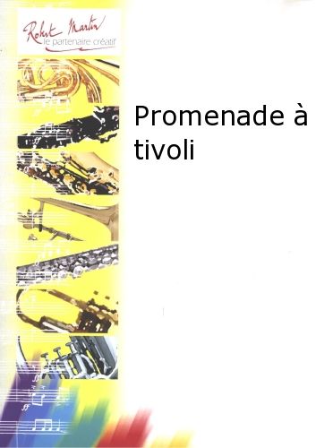 couverture Promenade  Tivoli Editions Robert Martin