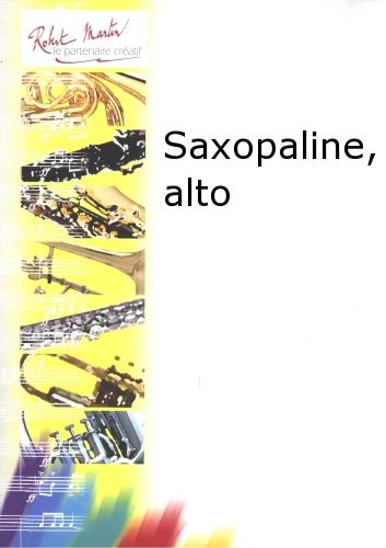 couverture Saxopaline, Alto Editions Robert Martin
