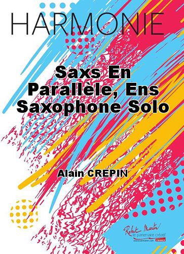 couverture Saxs En Parallle, Ens Saxophone Solo Martin Musique