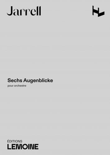 couverture Sechs Augenblicke Editions Henry Lemoine