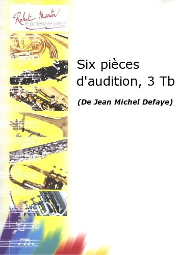 couverture SIX Pices d'Audition, 3 Trombones Editions Robert Martin