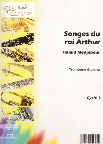 couverture Songes du Roi Arthur Editions Robert Martin