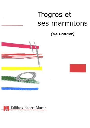couverture Trogros et Ses Marmitons Editions Robert Martin